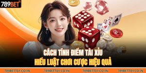 Cách Tính Điểm Tài Xỉu – Hiểu Luật Chơi Cược Hiệu Quả