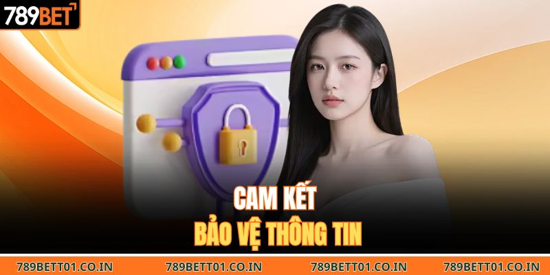 Cam kết bảo vệ thông tin