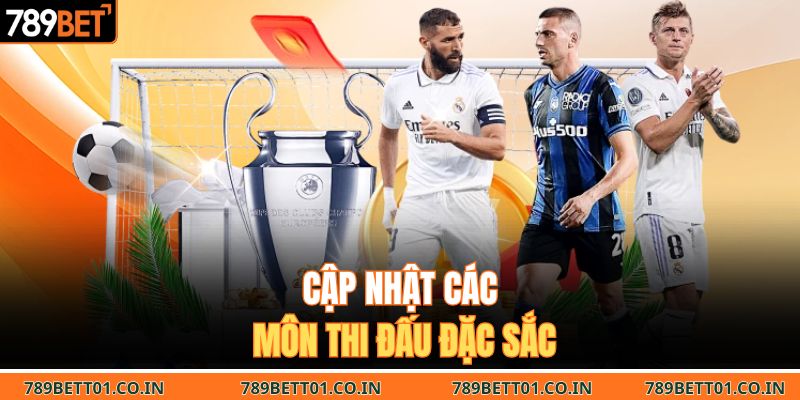 Cập nhật các môn thi đấu đặc sắc