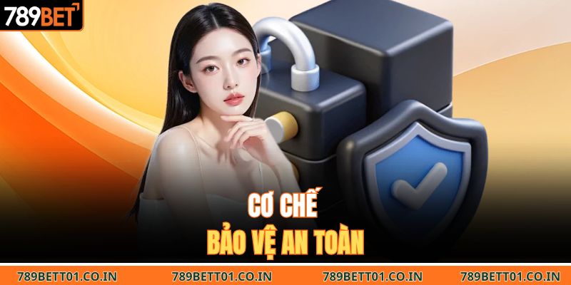 Cơ chế bảo vệ an toàn