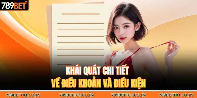 Khái quát chi tiết về điều khoản và điều kiện