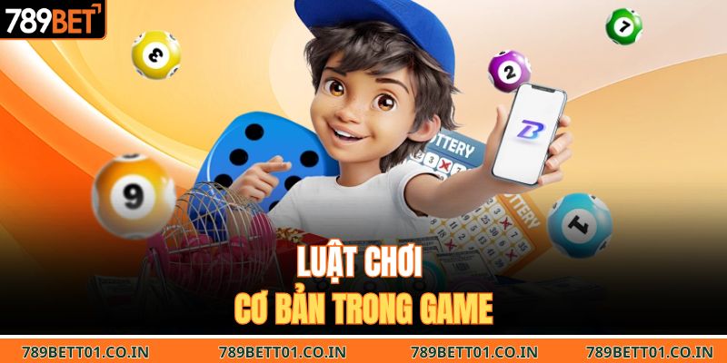 Luật chơi cơ bản trong game 